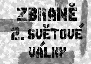 Střelecký balíček "ZBRANÍ 2. SVĚTOVÉ VÁLKY" - 5 zbraní, 45 ks střeliva